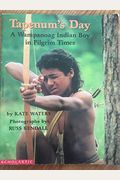 Tapenum's Day: A Wampanoag Indian Boy In Pilgrim Times
