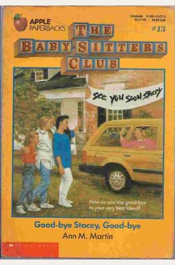Goodbye Stacey Goodbye Babysitters Club Goodbye Stacey Goodbye Babysitters Club