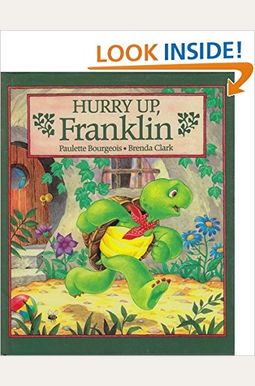 Hurry Up, Franklin Hurry Up, Franklin