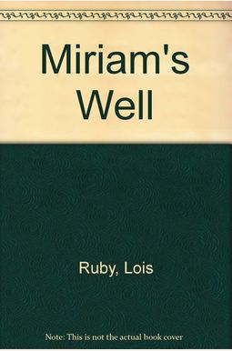 Buy Miriam's Well Book By: Lois Ruby