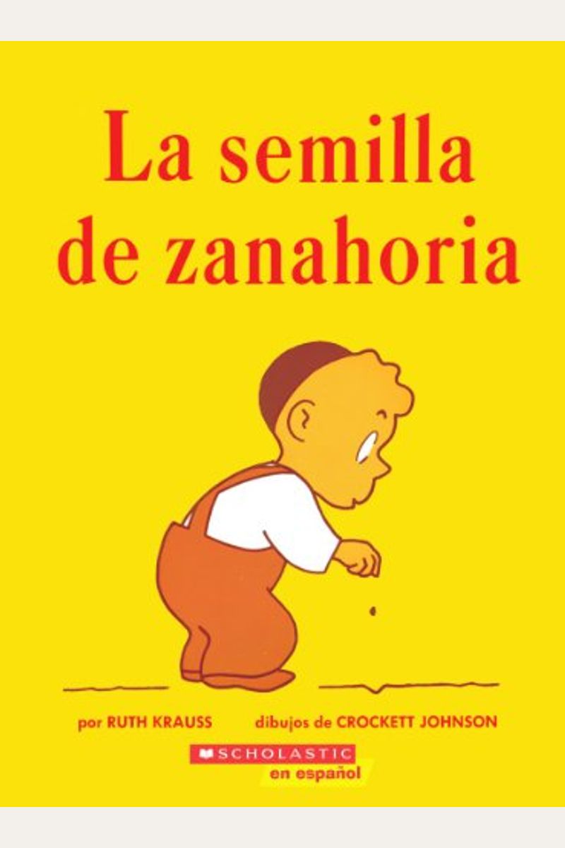 Semilla De Zanahoria (The Carrot Seed)