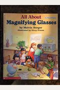 All About Magnifying Glasses