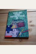 You Be the Detective II