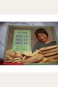 Bread, Bread, Bread