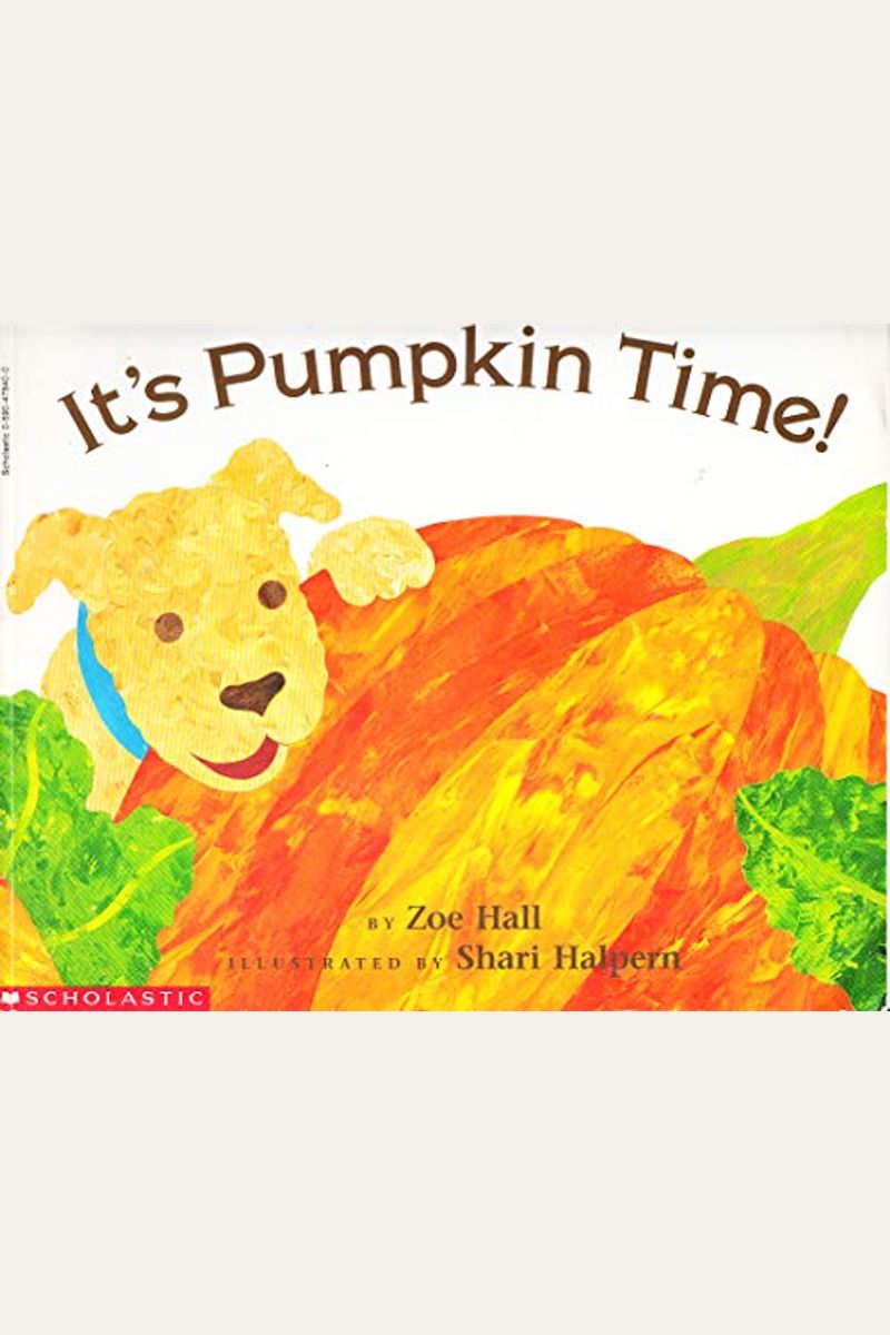 Buy It's Pumpkin Time! Book By: Zoe Hall