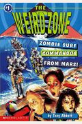 Zombie Surf Commandos From Mars! (The Weird Zone #1)