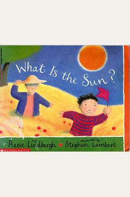 What Is the Sun What Is the Sun