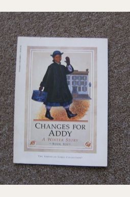 Changes for Addy: A winter story (The American girls collection)