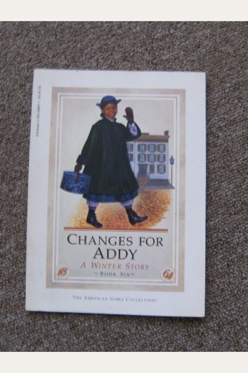 Changes For Addy: A Winter Story: 1864