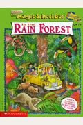 In The Rain Forest: A Book About Rain Forest Ecology (Magic School Bus)