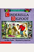 Cinderella Bigfoot (Happily Ever Laughter)