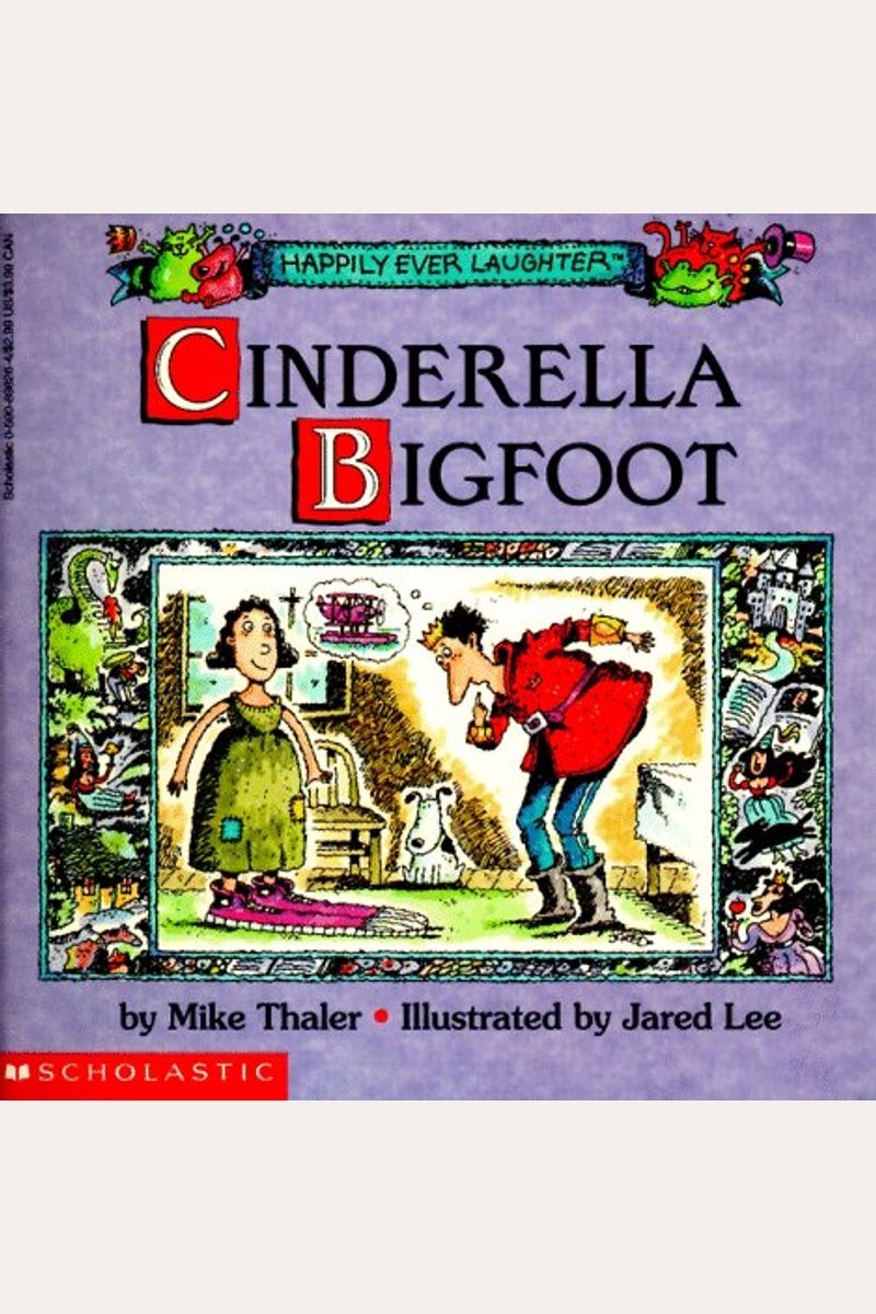 Cinderella Bigfoot (Happily Ever Laughter)