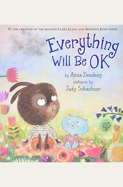 Buy Everything Will Be Ok Book By: Anna Dewdney