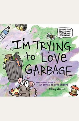 I'm Trying To Love Garbage I'm Trying To Love Garbage