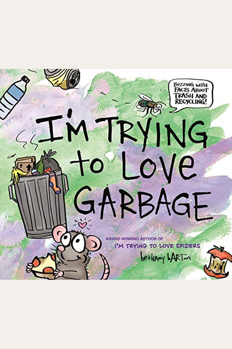I'm Trying To Love Garbage