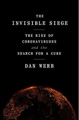 The Invisible Siege: The Rise of Coronaviruses and the Search for a Cure The Invisible Siege: The Rise of Coronaviruses and the Search for a Cure