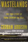 Wastelands: The True Story Of Farm Country On Trial