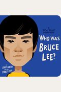 Who Was Bruce Lee?: A Who Was? Board Book