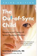 The Out-Of-Sync Child, Third Edition: Recognizing And Coping With Sensory Processing Differences
