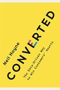 Converted: The Data-Driven Way To Win Customers' Hearts