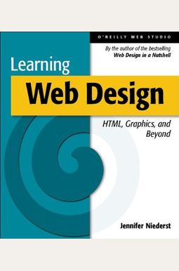 Buy Learning Web Design: A Beginner's Guide To Html, Graphics, And ...