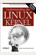 Understanding The Linux Kernel: From I/O Ports To Process Management