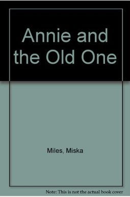 Annie And The Old One Annie And The Old One