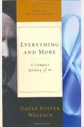 Everything And More: A Compact History Of Infinity