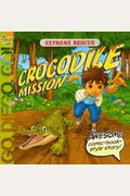 Extreme Rescue (Turtleback School & Library Binding Edition) (Go Diego Go! (Unnumbered Pb))