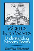 Worlds Into Words: Understanding Modern Poems
