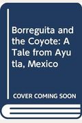 Borreguita And The Coyote