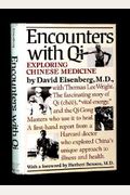 Encounters With Qi: Exploring Chinese Medicine, Updated And Revised