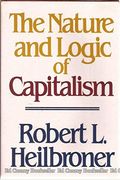 The Nature And Logic Of Capitalism