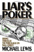 Liar's Poker: Rising Through The Wreckage On Wall Street