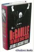 Degaulle: The Ruler 1945-1970