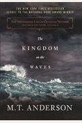 The Astonishing Life Of Octavian Nothing, Traitor To The Nation: The Kingdom On The Waves