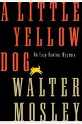 A Little Yellow Dog: An Easy Rawlins Mystery