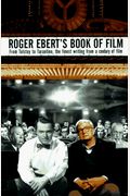 Roger Ebert's Book of Film: From Tolstoy to Tarantino, the Finest Writing from a Century of Film
