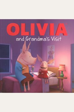 Olivia And Grandma's Visit (Turtleback School & Library Binding Edition) Olivia And Grandma's Visit (Turtleback School & Library Binding Edition)