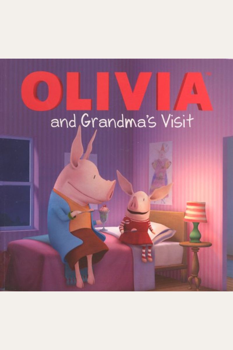 Olivia And Grandma's Visit (Turtleback School & Library Binding Edition)