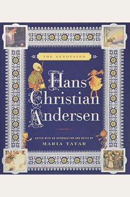 Buy The Annotated Hans Christian Andersen Book By: Hans C Andersen