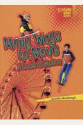 Many Ways To Move: A Look At Motion