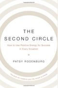 The Second Circle: How To Use Positive Energy For Success In Every Situation