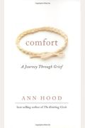 Comfort: A Journey Through Grief