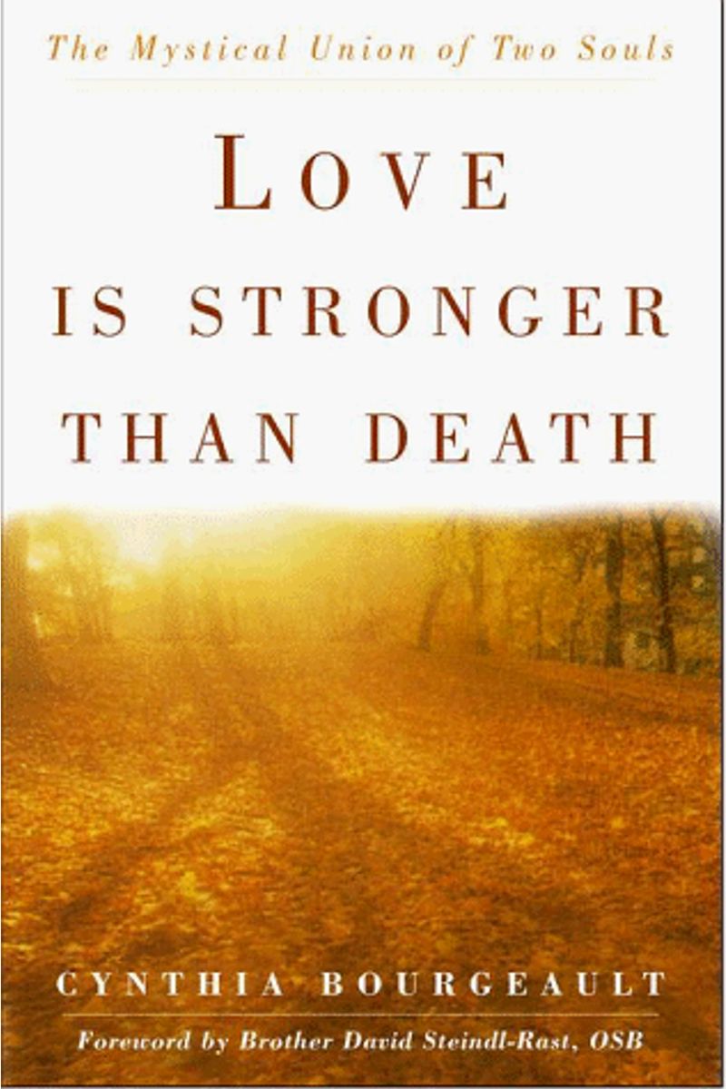 Love Is Stronger Than Death: The Mystical Union of Two Souls
