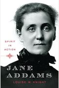 Jane Addams: Spirit In Action