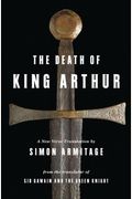 The Death Of King Arthur: A New Verse Translation