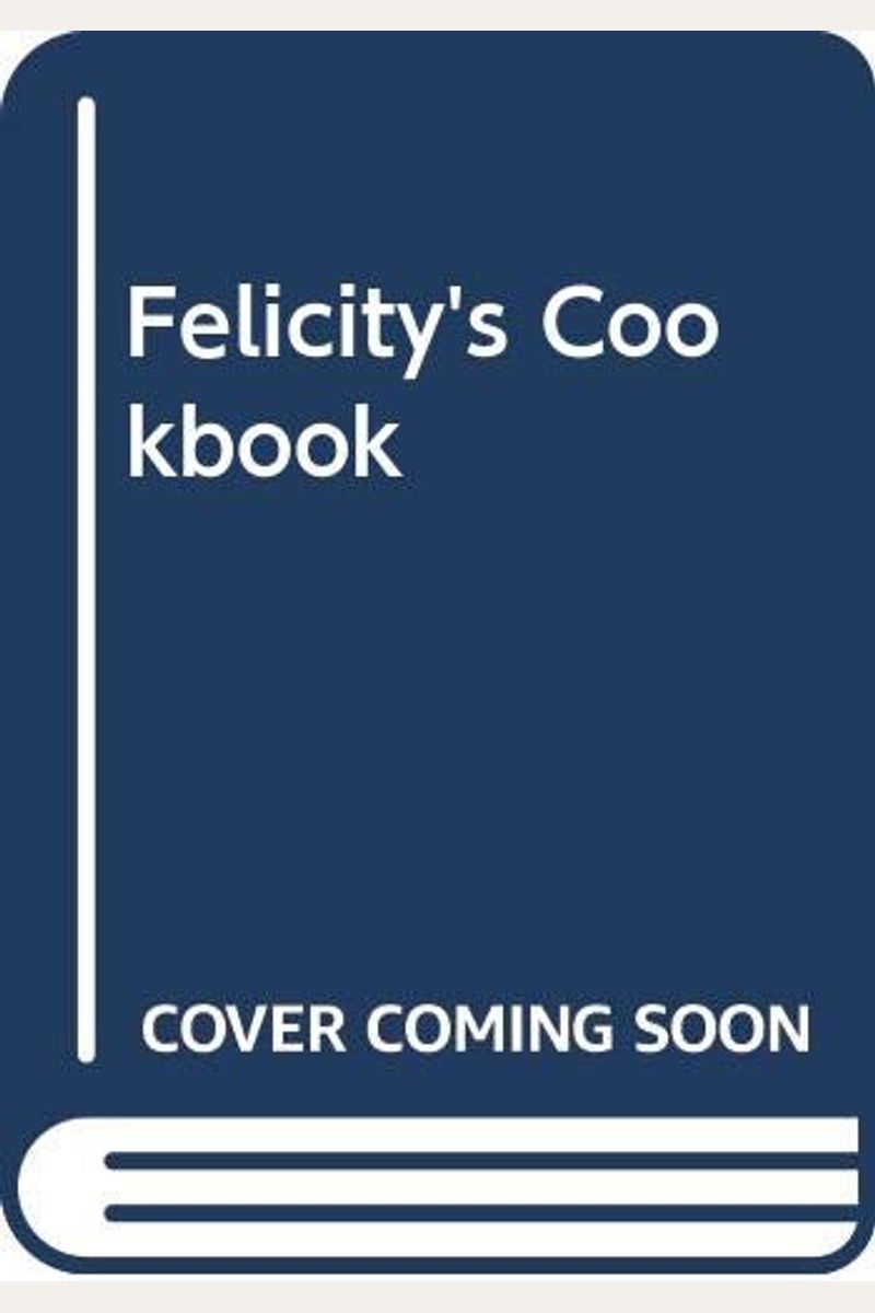 Felicitys Cookbook