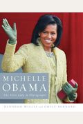 Michelle Obama: The First Lady in Photographs
