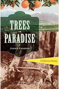 Trees In Paradise: A California History